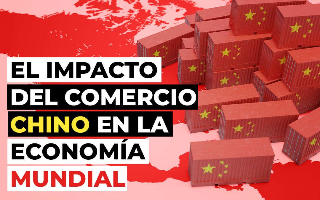 El comercio exterior de China impulsa el crecimiento global y asegura la estabilidades las cadenas de suministro