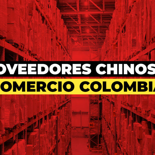 La Diversificación de Proveedores Chinos en el Comercio Colombiano